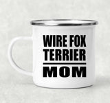 Wire Fox Terrier Mom - 12oz Camping Mug