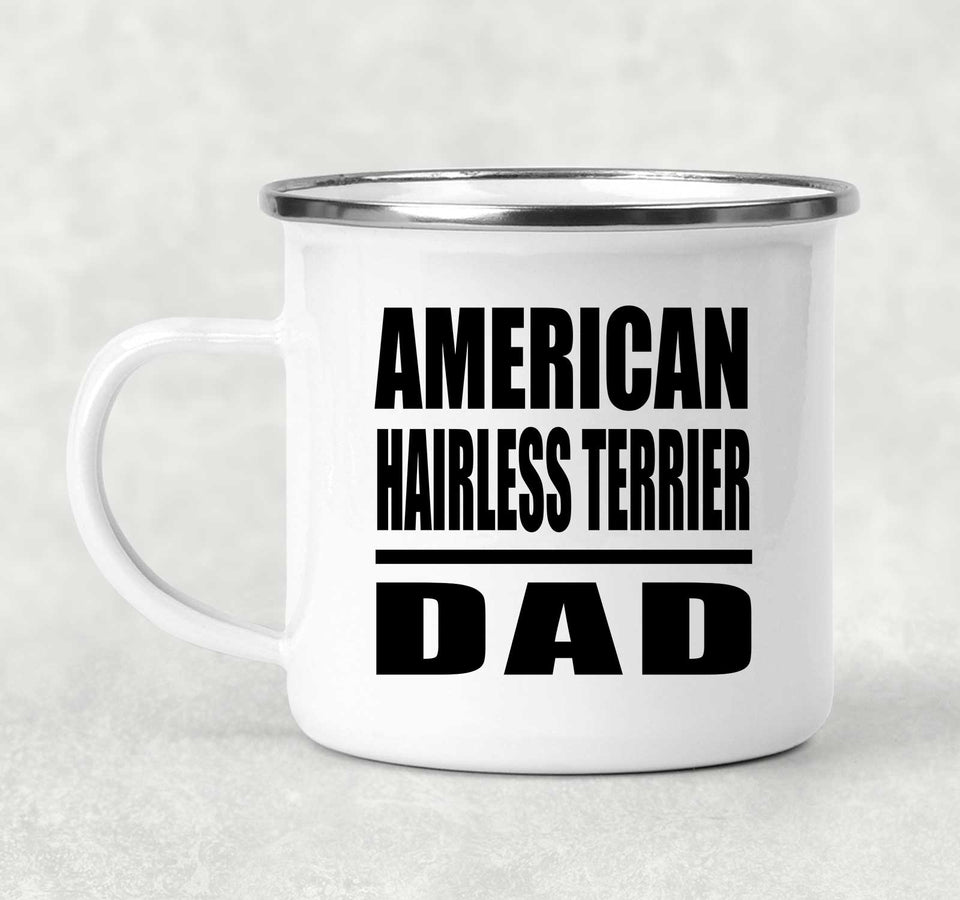 American Hairless Terrier Dad - 12oz Camping Mug
