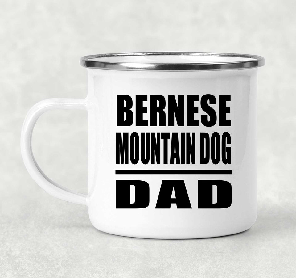 Bernese Mountain Dog Dad - 12oz Camping Mug