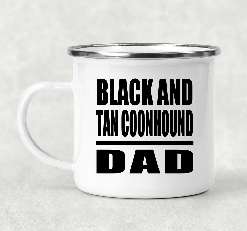 Black And Tan Coonhound Dad - 12oz Camping Mug