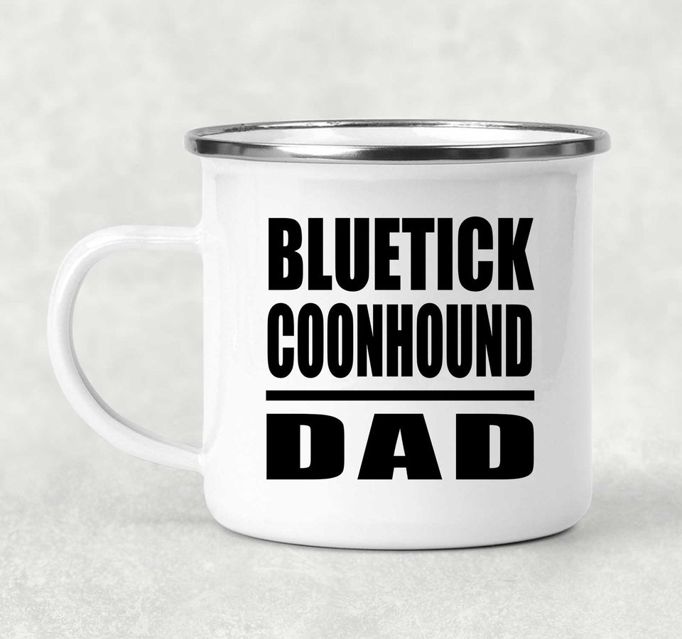 Bluetick Coonhound Dad - 12oz Camping Mug