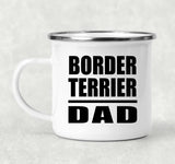 Border Terrier Dad - 12oz Camping Mug
