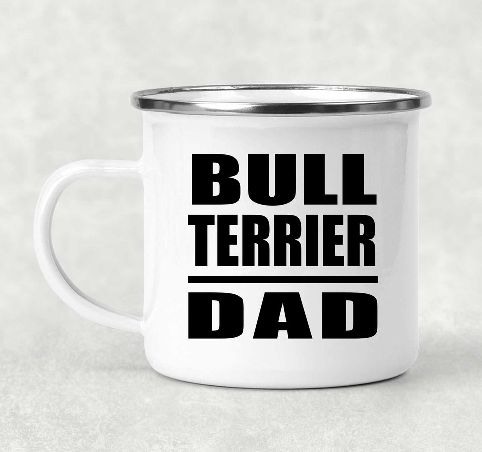 Bull Terrier Dad - 12oz Camping Mug
