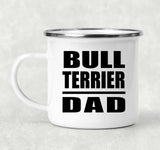 Bull Terrier Dad - 12oz Camping Mug