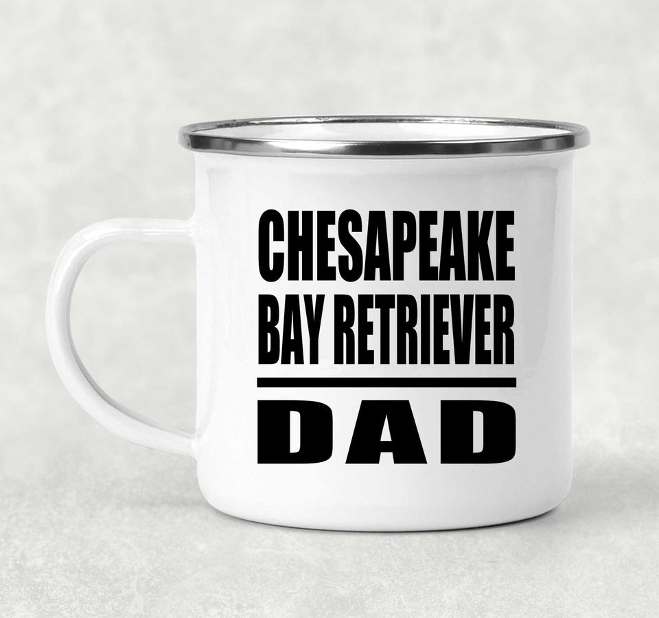 Chesapeake Bay Retriever Dad - 12oz Camping Mug