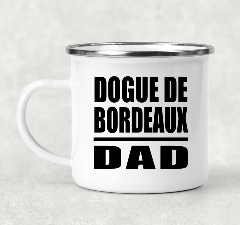 Dogue De Bordeaux Dad - 12oz Camping Mug