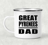 Great Pyrenees Dad - 12oz Camping Mug