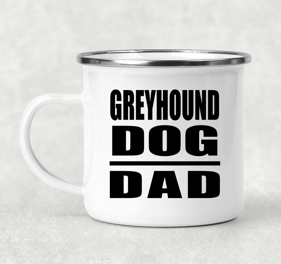 Greyhound Dog Dad - 12oz Camping Mug