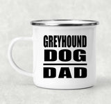 Greyhound Dog Dad - 12oz Camping Mug