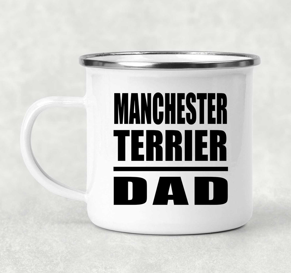 Manchester Terrier Dad - 12oz Camping Mug