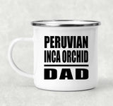 Peruvian Inca Orchid Dad - 12oz Camping Mug