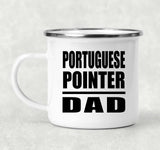 Portuguese Pointer Dad - 12oz Camping Mug