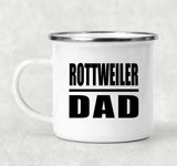 Rottweiler Dad - 12oz Camping Mug