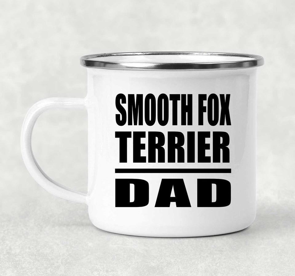 Smooth Fox Terrier Dad - 12oz Camping Mug