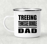 Treeing Tennessee Brindle Dad - 12oz Camping Mug