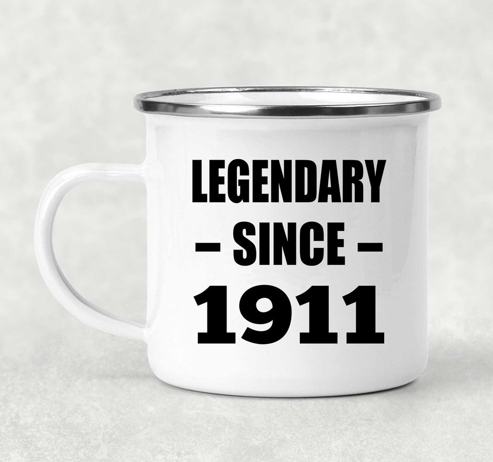 113th Birthday Legendary Since 1911 - 12oz Camping Mug