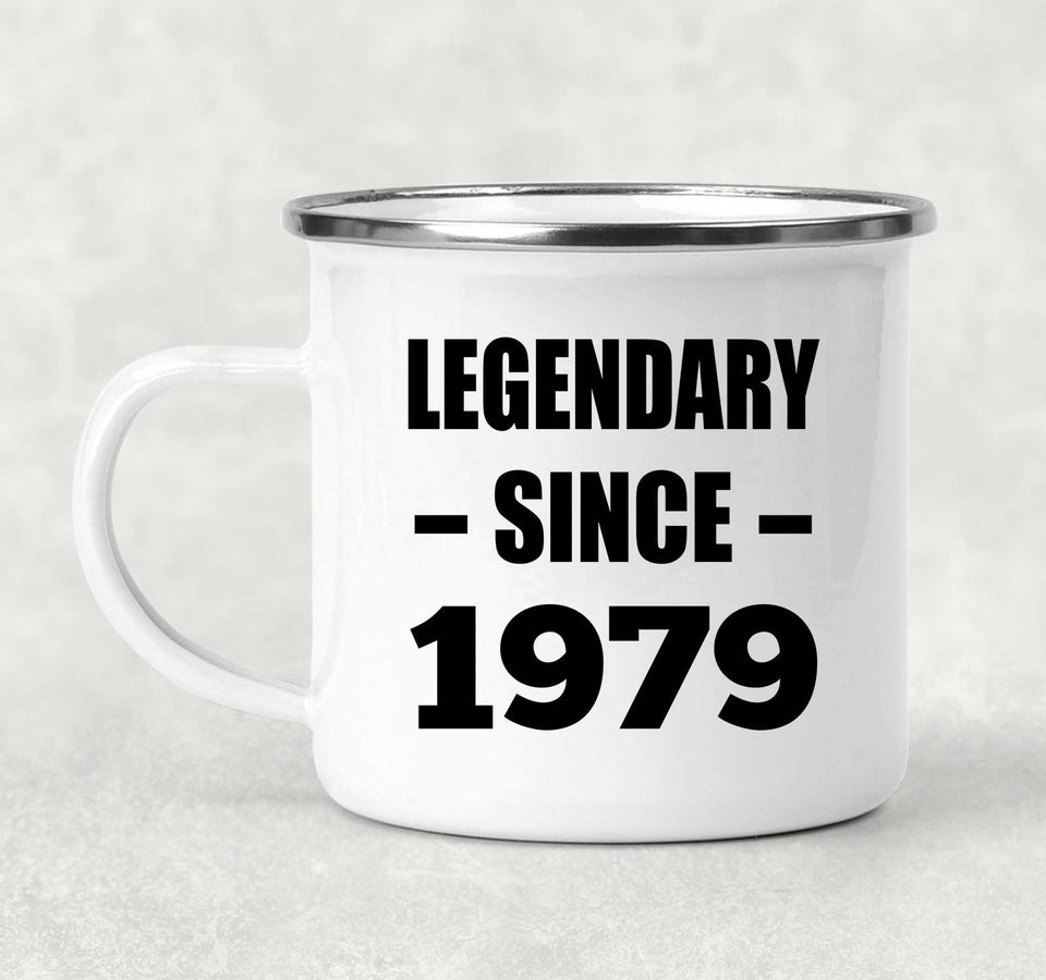 45th Birthday Legendary Since 1979 - 12oz Camping Mug