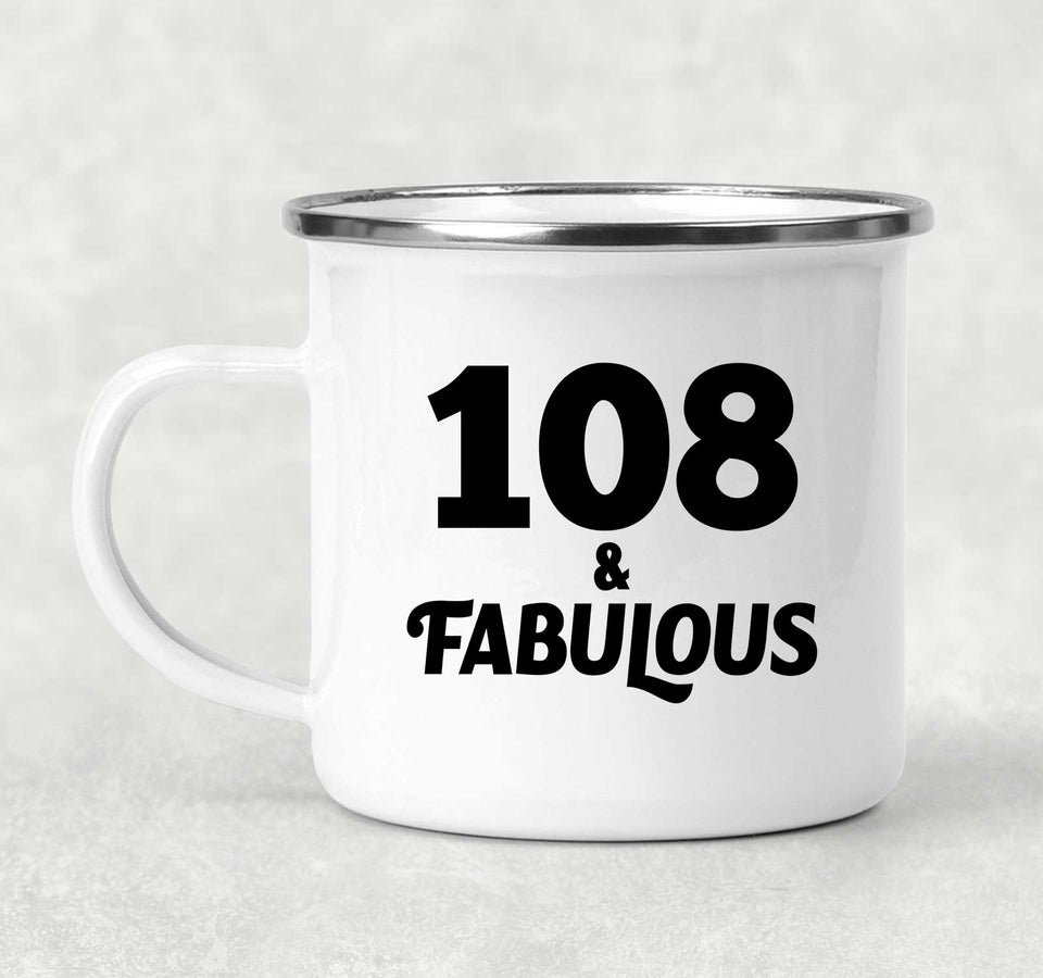 108th Birthday 108 & Fabulous - 12oz Camping Mug
