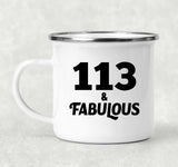 113th Birthday 113 & Fabulous - 12oz Camping Mug