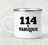 114th Birthday 114 & Fabulous - 12oz Camping Mug