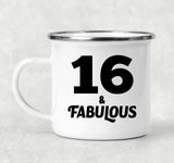 16th Birthday 16 & Fabulous - 12oz Camping Mug