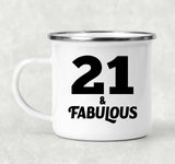 21st Birthday 21 & Fabulous - 12oz Camping Mug