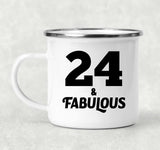 24th Birthday 24 & Fabulous - 12oz Camping Mug