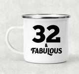 32nd Birthday 32 & Fabulous - 12oz Camping Mug