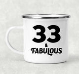 33rd Birthday 33 & Fabulous - 12oz Camping Mug
