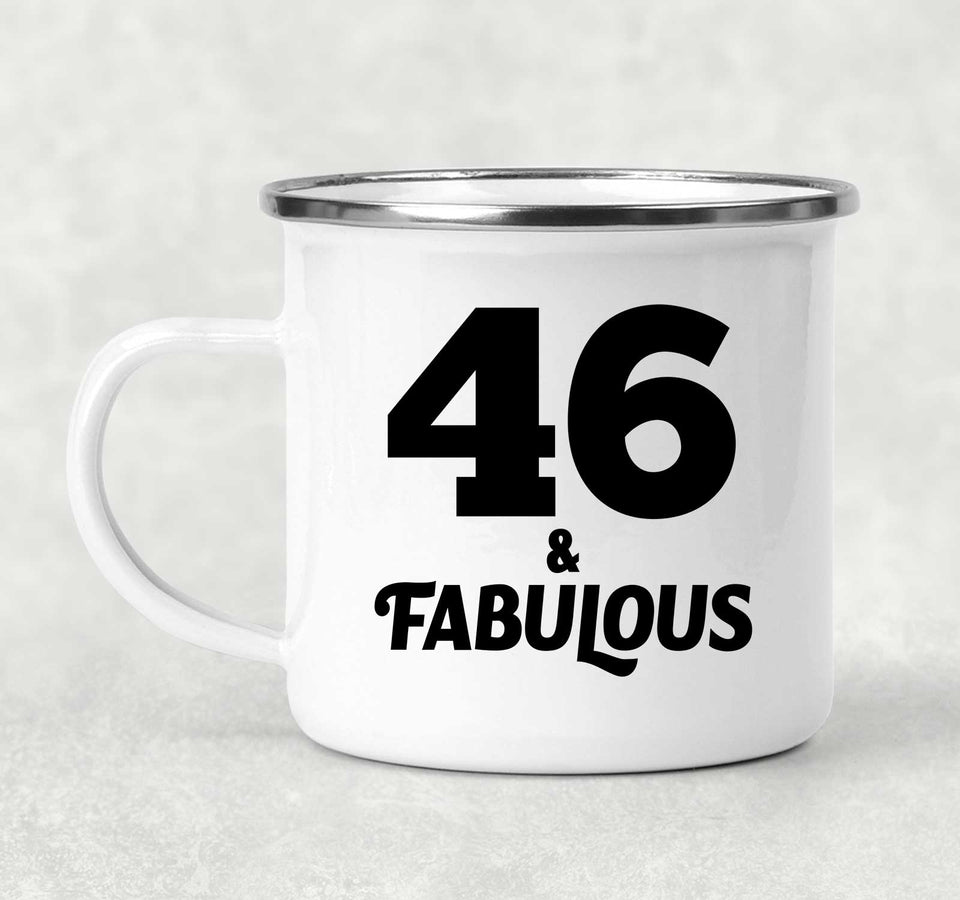 46th Birthday 46 & Fabulous - 12oz Camping Mug