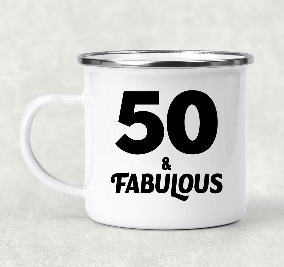 50th Birthday 50 & Fabulous - 12oz Camping Mug