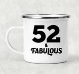 52nd Birthday 52 & Fabulous - 12oz Camping Mug
