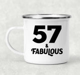 57th Birthday 57 & Fabulous - 12oz Camping Mug