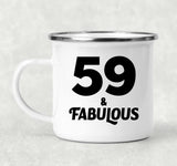59th Birthday 59 & Fabulous - 12oz Camping Mug
