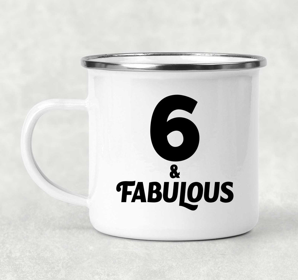 6th Birthday 6 & Fabulous - 12oz Camping Mug