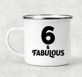 6th Birthday 6 & Fabulous - 12oz Camping Mug