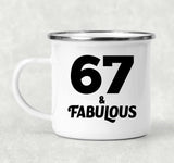 67th Birthday 67 & Fabulous - 12oz Camping Mug