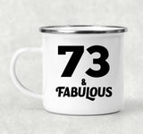 73rd Birthday 73 & Fabulous - 12oz Camping Mug