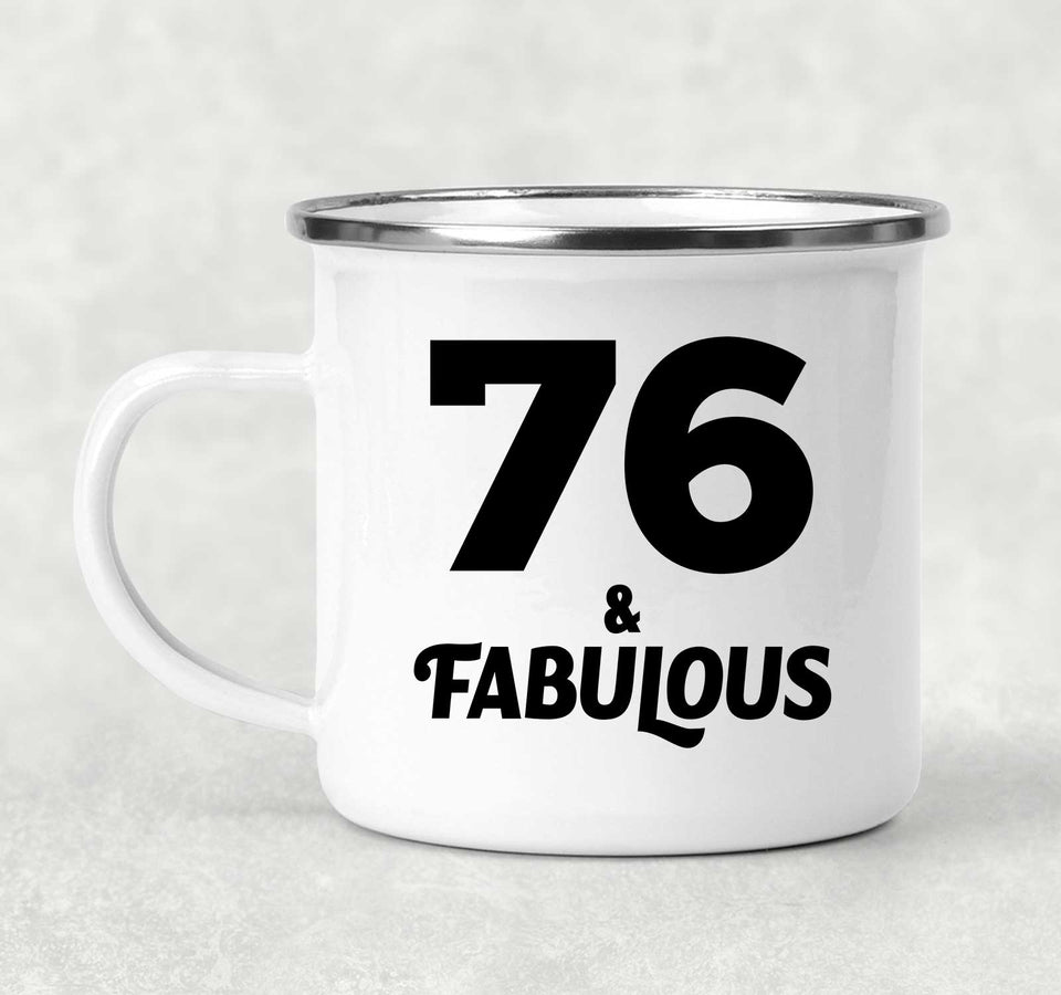 76th Birthday 76 & Fabulous - 12oz Camping Mug