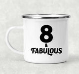 8th Birthday 8 & Fabulous - 12oz Camping Mug