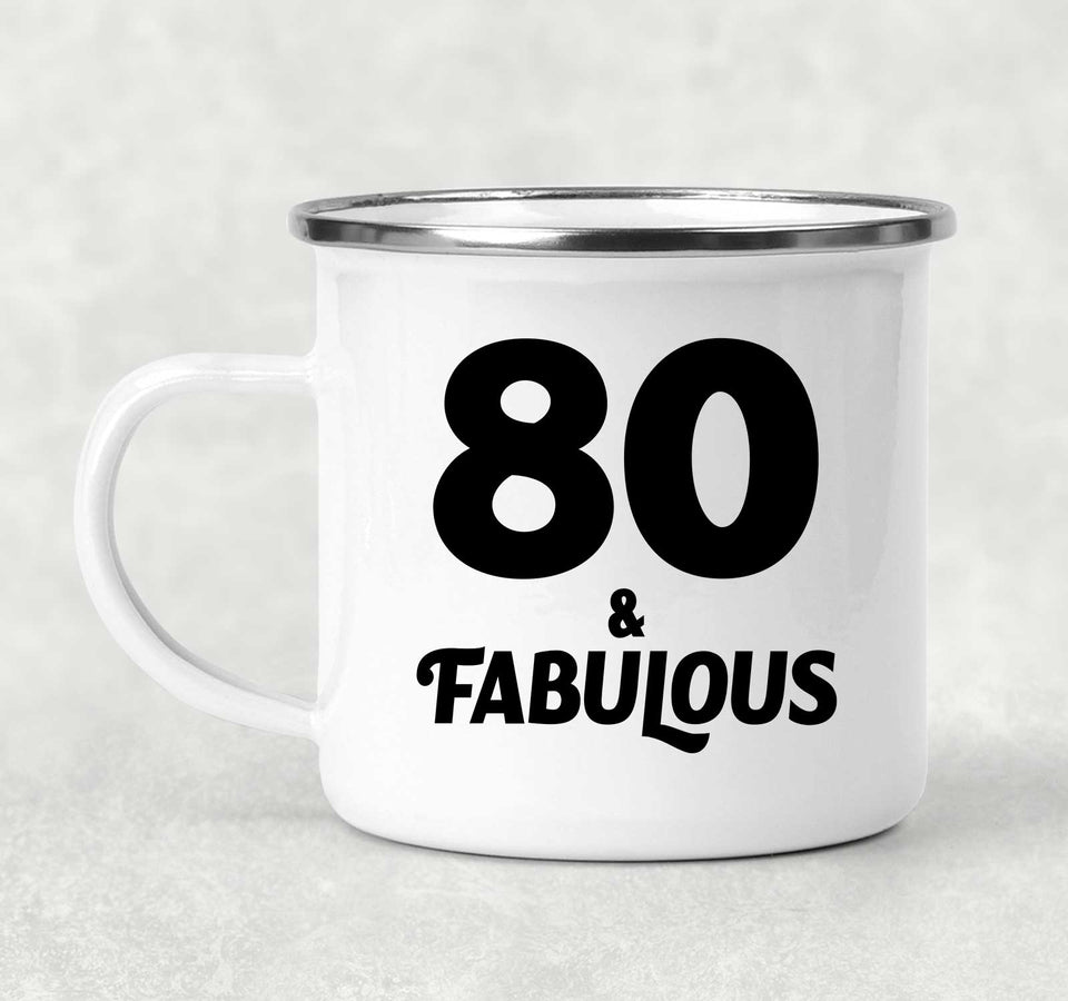 80th Birthday 80 & Fabulous - 12oz Camping Mug