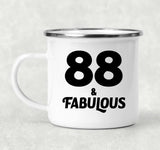 88th Birthday 88 & Fabulous - 12oz Camping Mug
