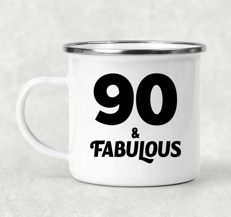 90th Birthday 90 & Fabulous - 12oz Camping Mug
