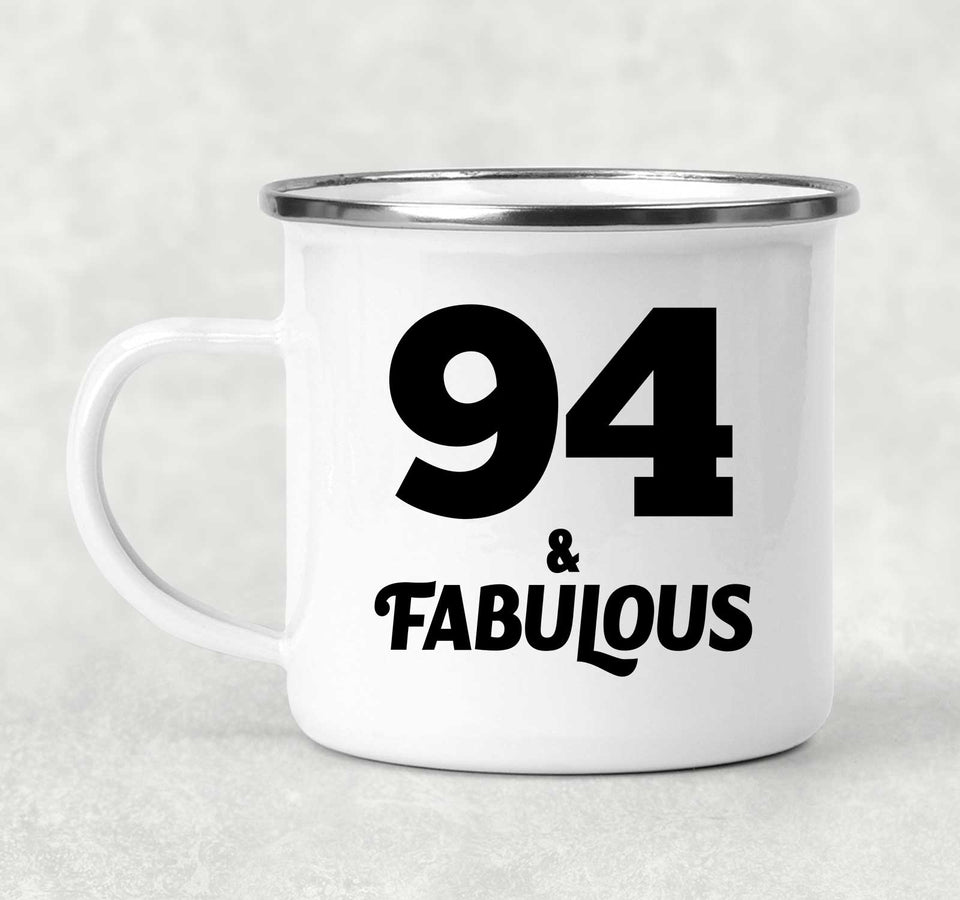 94th Birthday 94 & Fabulous - 12oz Camping Mug