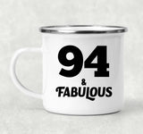 94th Birthday 94 & Fabulous - 12oz Camping Mug