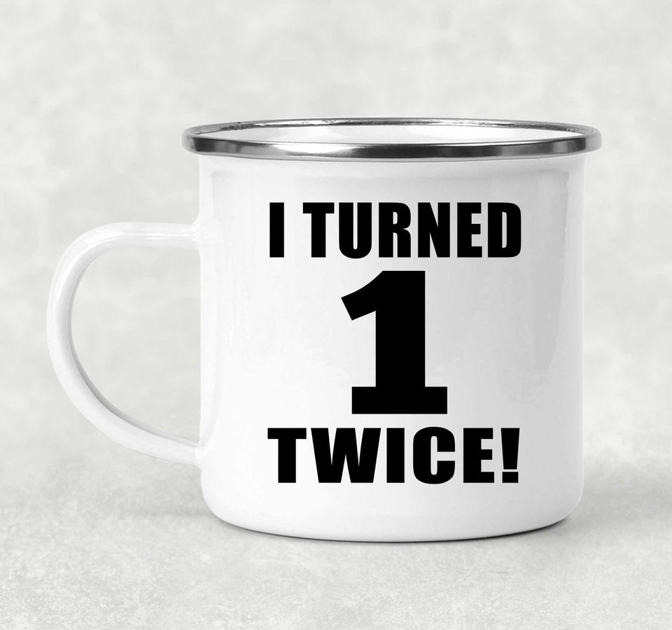 2nd Birthday I Turned 1 Twice - 12oz Camping Mug