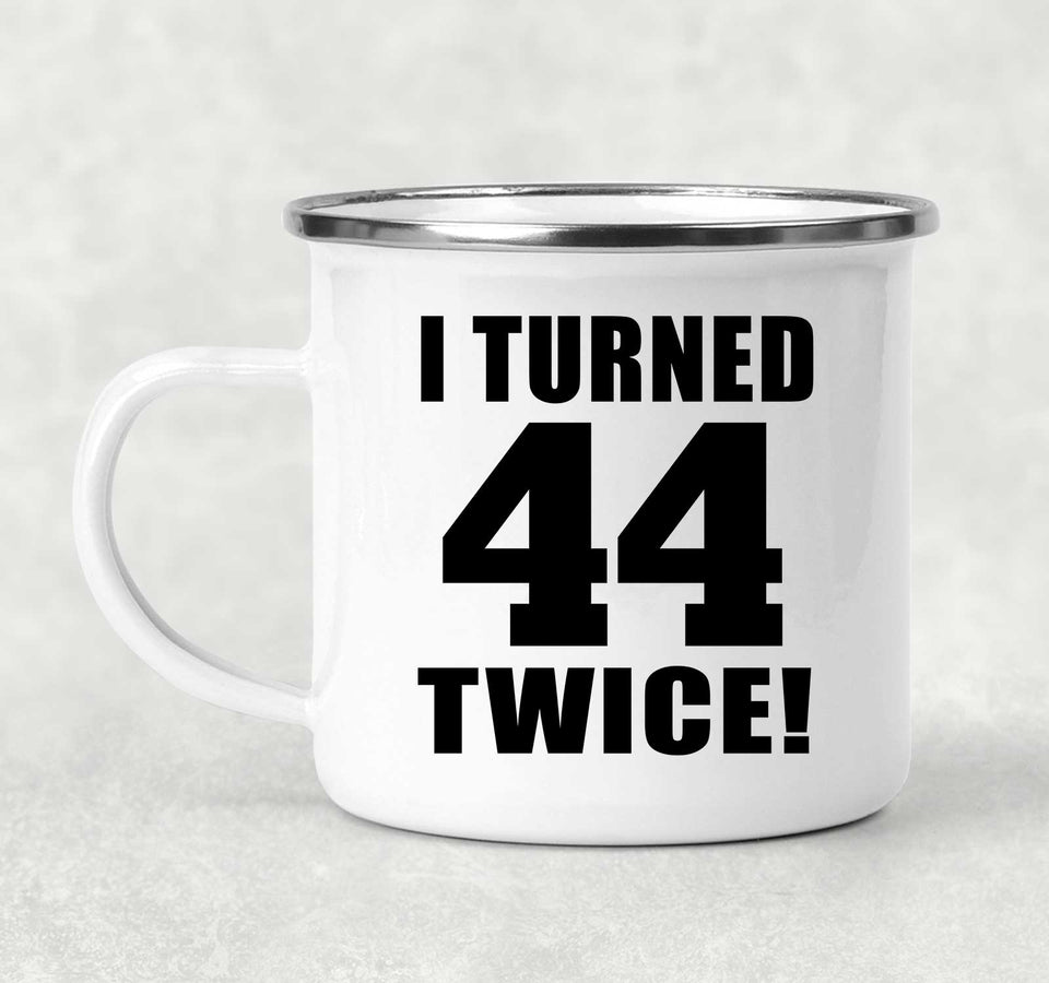 88th Birthday I Turned 44 Twice - 12oz Camping Mug