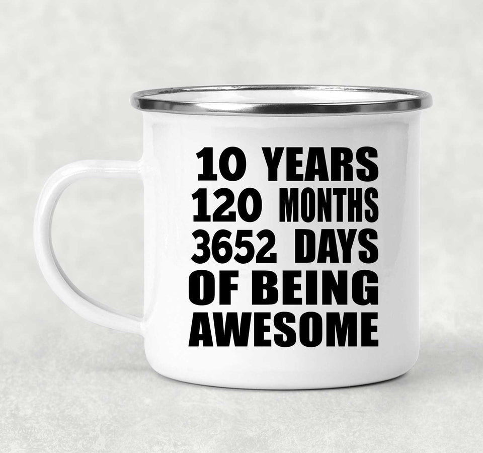 10th Birthday 10 Years 120 Months 3652 Days Of Awesome - 12oz Camping Mug
