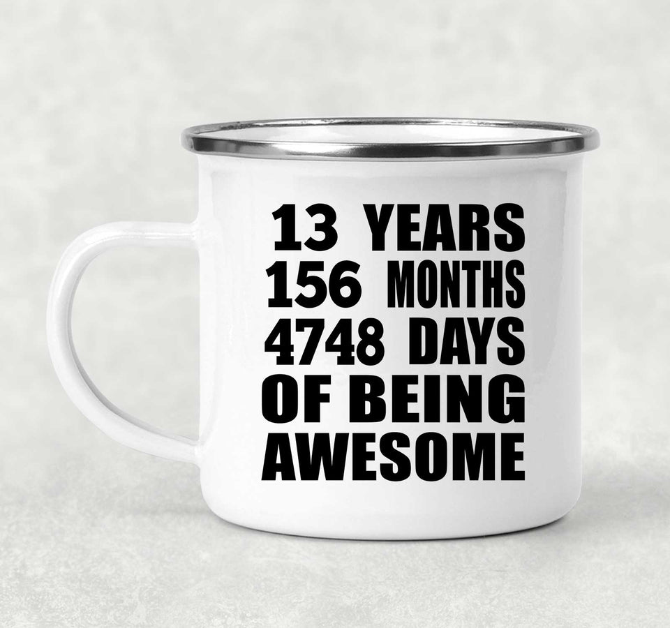 13th Birthday 13 Years 156 Months 4748 Days Of Awesome - 12oz Camping Mug