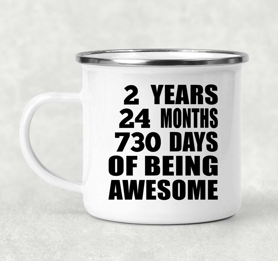 2nd Birthday 2 Years 24 Months 730 Days Of Awesome - 12oz Camping Mug